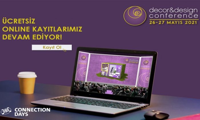 Decor & Design Conference | Ücretsiz Online Kaydınızı Yaptırdınız mı?